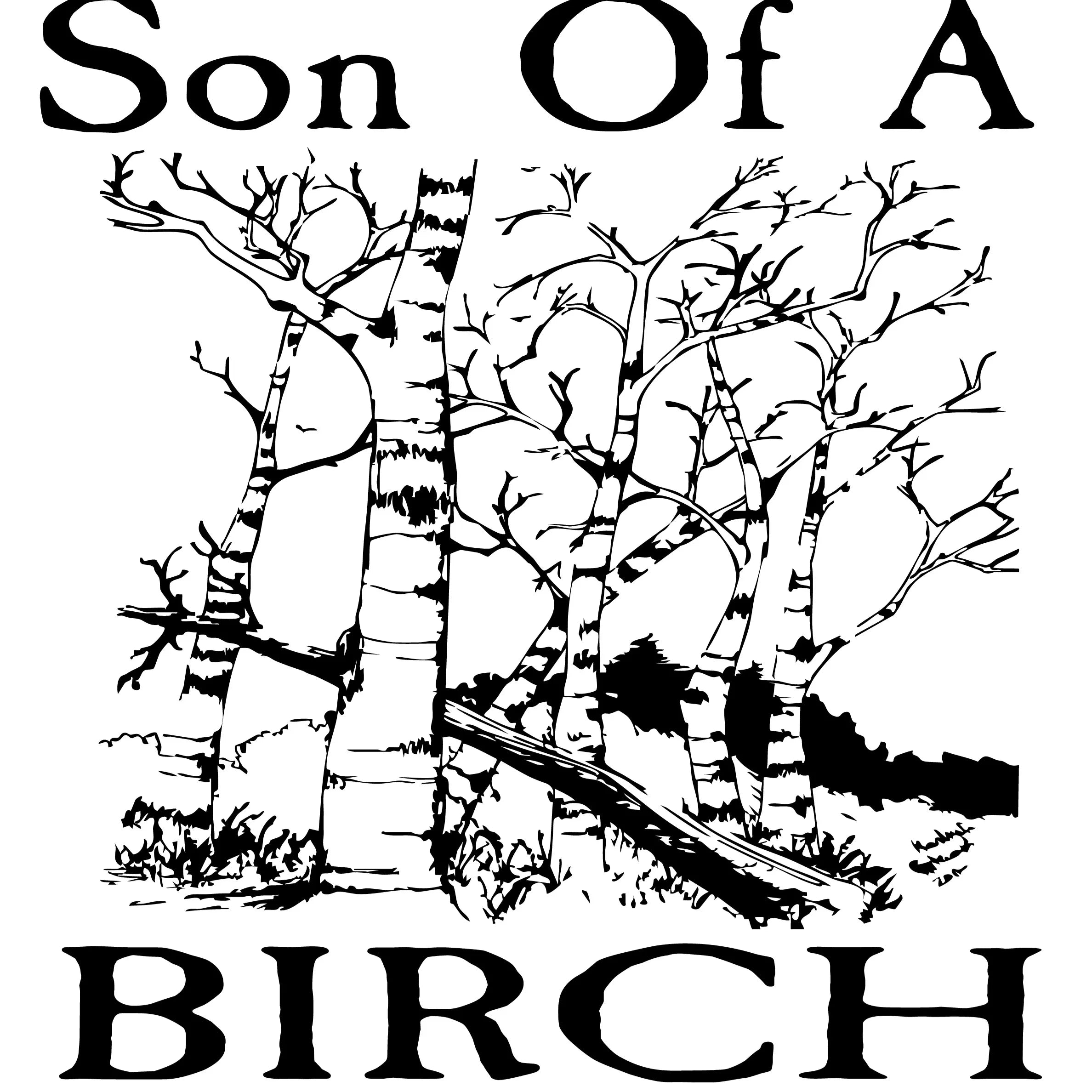 Son of a Birch Supply